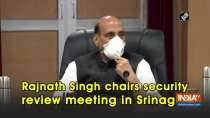Rajnath Singh chairs security review meeting in Srinagar