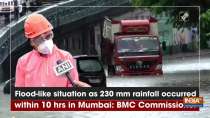 Flood-like situation as 230 mm rainfall occurred within 10 hrs in Mumbai: BMC Commissioner