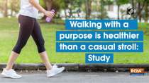 Walking with a purpose is healthier than a casual stroll: Study