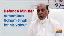 Defence Minister remembers Udham Singh for his valour