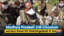 Madhya Pradesh CM Chouhan surveys flood-hit Hoshangabad in boat