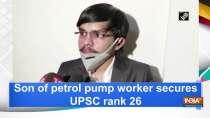 Son of petrol pump worker secures UPSC rank 26