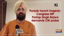 Punjab hooch tragedy: Congress MP Partap Singh Bajwa demands CBI probe