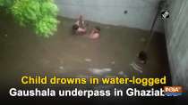 Child drowns in water-logged Gaushala underpass in Ghaziabad