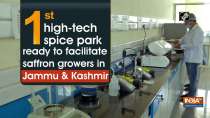 First high-tech spice park ready to facilitate saffron growers in JK