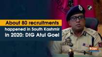 About 80 recruitments happened in South Kashmir in 2020: DIG Atul Goel