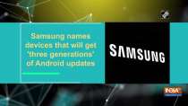 Samsung names devices that will get 