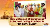 Holy water, soil of Gurudwaras to be used during Ram Temple 