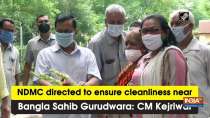 NDMC directed to ensure cleanliness near Bangla Sahib Gurudwara: CM Kejriwal