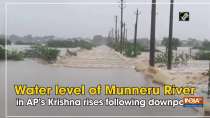 Water level of Munneru River in AP