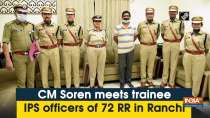 CM Soren meets trainee IPS officers of 72 RR in Ranchi