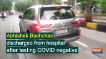 Abhishek Bachchan discharged from hospital after testing COVID negative