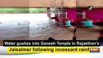 Water gushes into Ganesh Temple in Rajasthan
