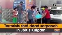 Terrorists shot dead sarpanch in J-K