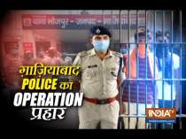 Ghaziabad Police launches Operation Prahar