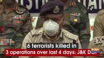 6 terrorists killed in 3 operations over last 4 days: J-K DGP