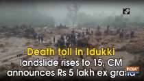 Death toll in Idukki landslide rises to 15, CM announces Rs 5 lakh ex gratia
