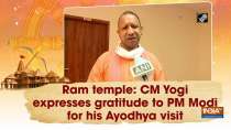 Ram temple: CM Yogi expresses gratitude to PM Modi for his Ayodhya visit