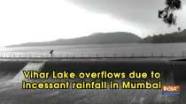 Vihar Lake overflows due to incessant rainfall in Mumbai