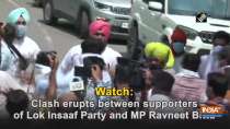 Watch: Clash erupts between supporters of Lok Insaaf Party and MP Ravneet Bittu