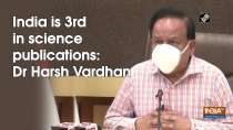 India is 3rd in science publications: Dr Harsh Vardhan
