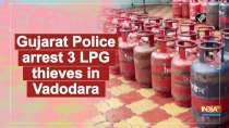 Gujarat Police arrest 3 LPG thieves in Vadodara