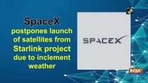 SpaceX postpones launch of satellites from Starlink project due to inclement weather