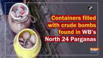 Containers filled with crude bombs found in WB