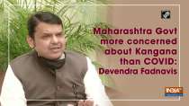 Maharashtra Govt more concerned about Kangana than COVID: Devendra Fadnavis