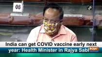 India can get COVID vaccine early next year: Health Minister in Rajya Sabha