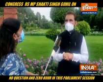 Congress MP Shakti Singh Gohil reacts to No Question Hour, calls it 