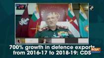 700% growth in defence exports from 2016-17 to 2018-19: CDS