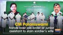 CM Palaniswami hands over job order of junior assistant to slain soldier