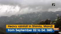 Heavy rainfall in Shimla, Mandi from September 02 to 04: IMD