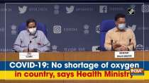 COVID-19: No shortage of oxygen in country, says Health Ministry