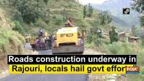 Roads construction underway in Rajouri, locals hail govt efforts