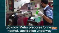 Lucknow Metro prepares for new normal, sanitisation underway