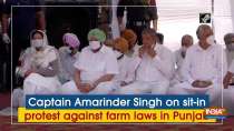 Captain Amarinder Singh on sit-in protest against farm laws in Punjab