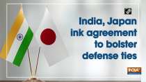 India, Japan ink agreement to bolster defense ties