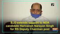 BJD extends support to NDA candidate Harivansh Narayan Singh for RS Deputy Chairman post