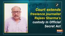 Court extends freelance journalist Rajeev Sharma