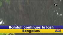 Rainfall continues to lash Bengaluru