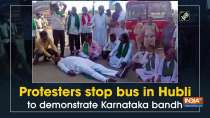 Protesters stop bus in Hubli to demonstrate Karnataka bandh