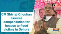 CM Shivraj Chouhan assures compensation for houses to flood victims in Sehore