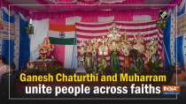Ganesh Chaturthi and Muharram unite people across faiths