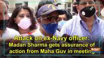 Attack on ex-Navy officer: Madan Sharma gets assurance of action from Maha Guv in meeting