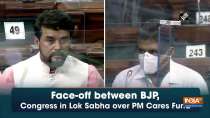 Face-off between BJP, Congress in Lok Sabha over PM Cares Fund