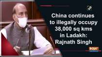 China continues to illegally occupy 38,000 sq kms in Ladakh: Rajnath Singh