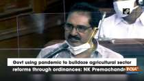 Govt using pandemic to bulldoze agricultural sector reforms through ordinances: NK Premachandran