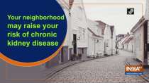 Your neighborhood may raise your risk of chronic kidney disease